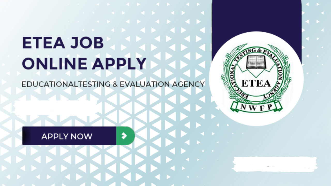 ETEA Jobs Online Apply 2023 www.etea.edu.pk