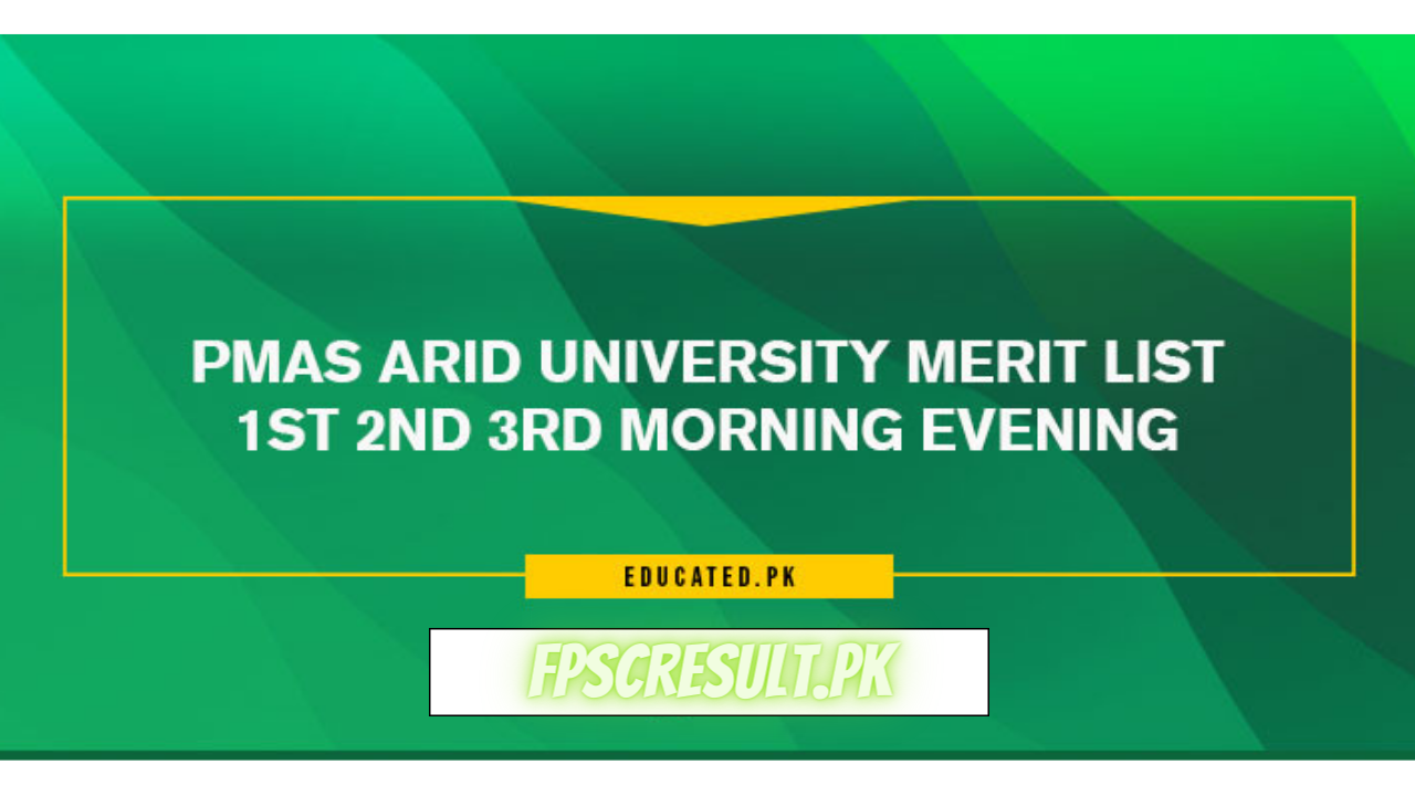 PMAS Arid Agriculture University Rawalpindi Marit List 2023